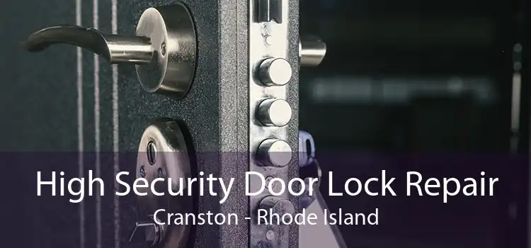 High Security Door Lock Repair Cranston - Rhode Island