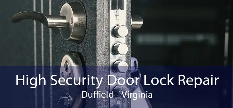 High Security Door Lock Repair Duffield - Virginia