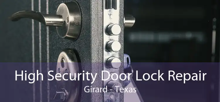 High Security Door Lock Repair Girard - Texas
