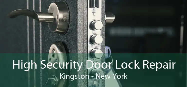 High Security Door Lock Repair Kingston - New York