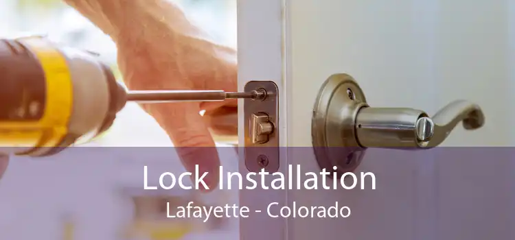 Lock Installation Lafayette - Colorado
