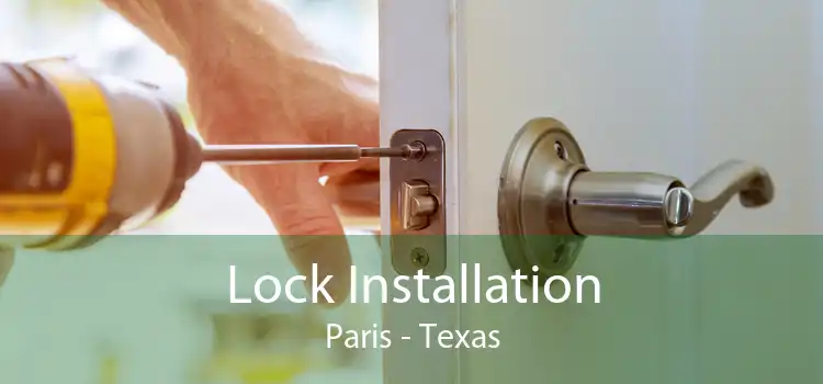 Lock Installation Paris - Texas