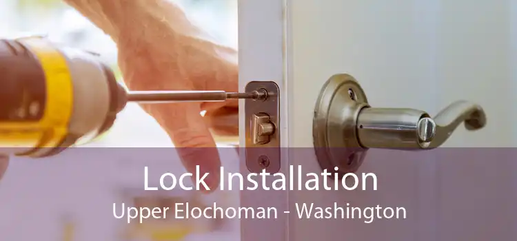 Lock Installation Upper Elochoman - Washington