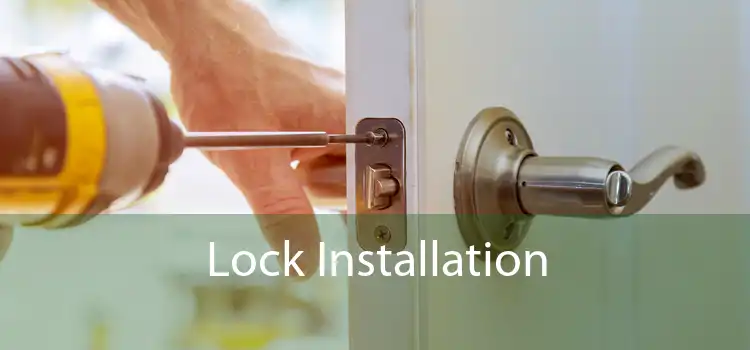 Lock Installation 