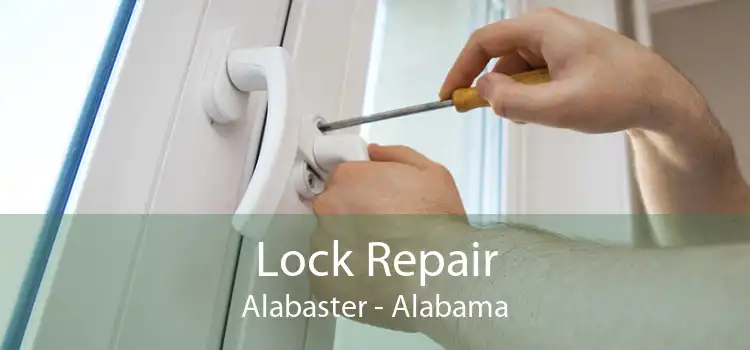 Lock Repair Alabaster - Alabama