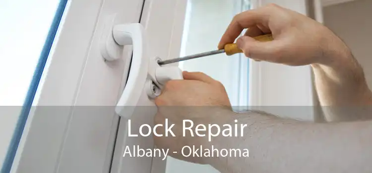 Lock Repair Albany - Oklahoma