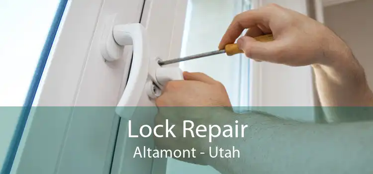 Lock Repair Altamont - Utah