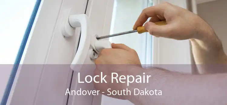 Lock Repair Andover - South Dakota