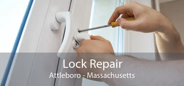Lock Repair Attleboro - Massachusetts