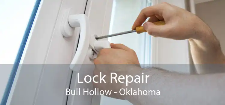 Lock Repair Bull Hollow - Oklahoma