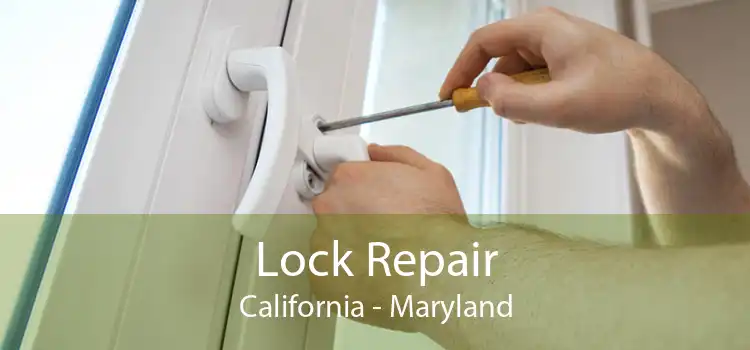 Lock Repair California - Maryland