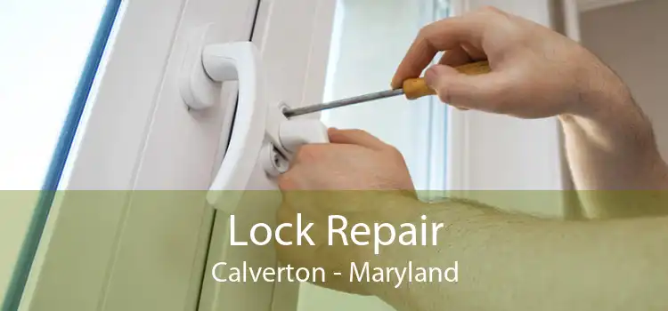 Lock Repair Calverton - Maryland