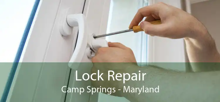 Lock Repair Camp Springs - Maryland