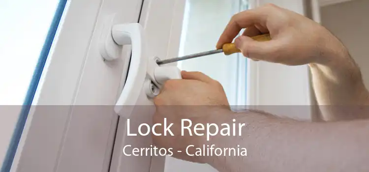 Lock Repair Cerritos - California