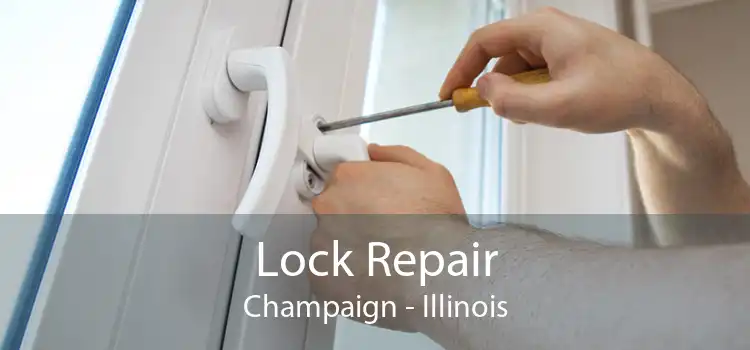 Lock Repair Champaign - Illinois