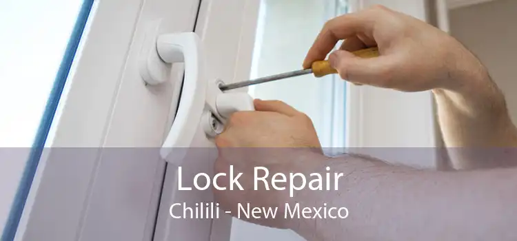 Lock Repair Chilili - New Mexico