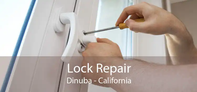 Lock Repair Dinuba - California