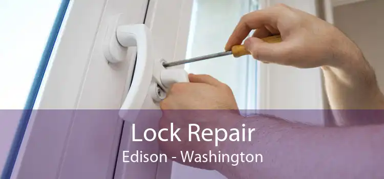 Lock Repair Edison - Washington