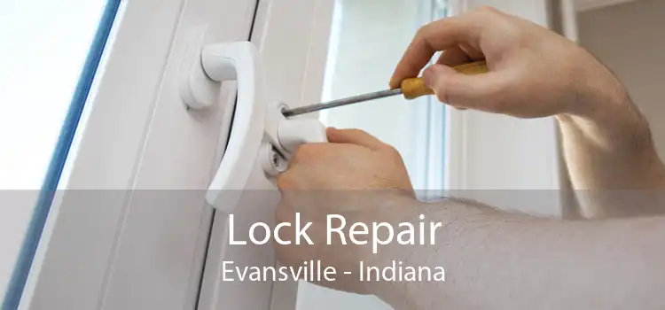 Lock Repair Evansville - Indiana