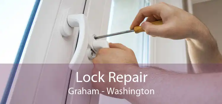 Lock Repair Graham - Washington