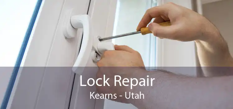 Lock Repair Kearns - Utah