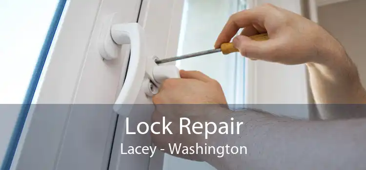 Lock Repair Lacey - Washington