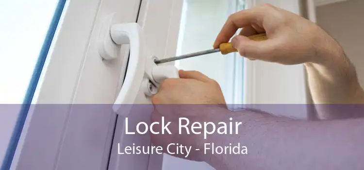 Lock Repair Leisure City - Florida