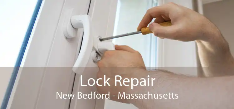Lock Repair New Bedford - Massachusetts