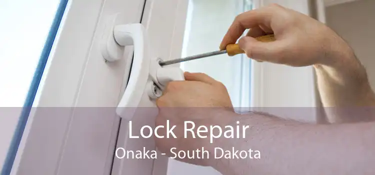 Lock Repair Onaka - South Dakota