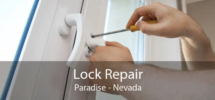 Lock Repair Paradise - Nevada