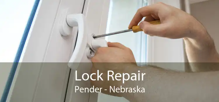 Lock Repair Pender - Nebraska