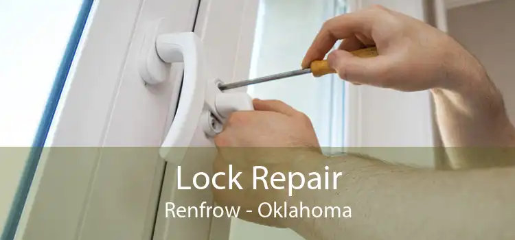 Lock Repair Renfrow - Oklahoma