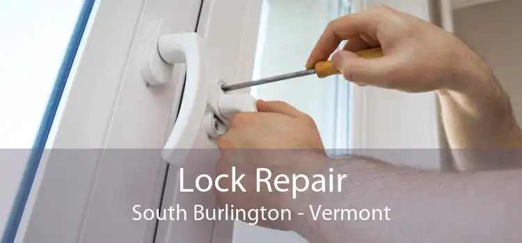 Lock Repair South Burlington - Vermont