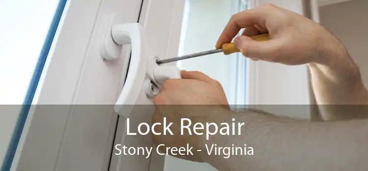 Lock Repair Stony Creek - Virginia