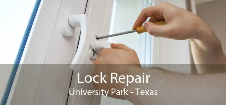 Lock Repair University Park - Texas