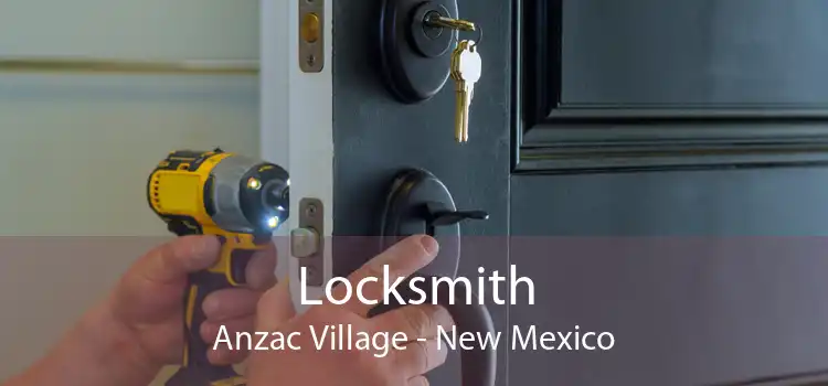 Locksmith Anzac Village - New Mexico