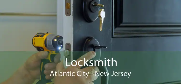 Locksmith Atlantic City - New Jersey