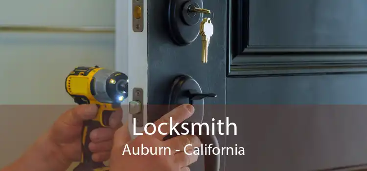 Locksmith Auburn - California