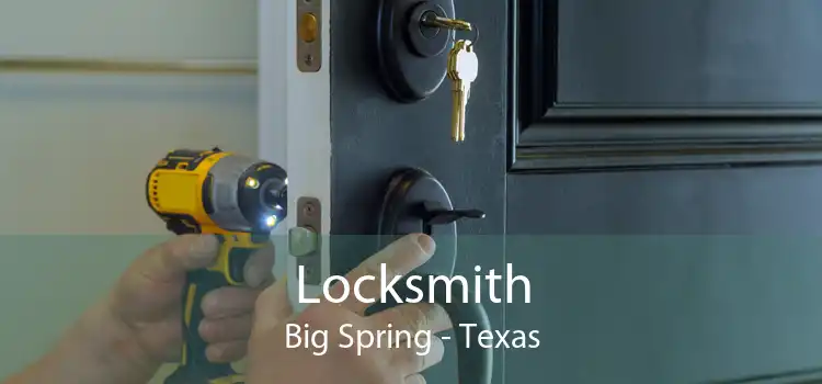 Locksmith Big Spring - Texas
