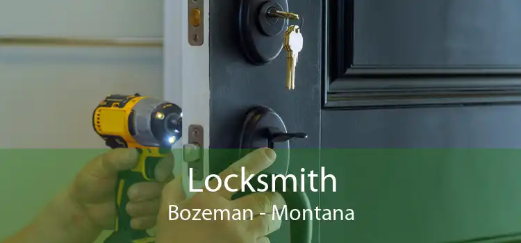 Locksmith Bozeman - Montana