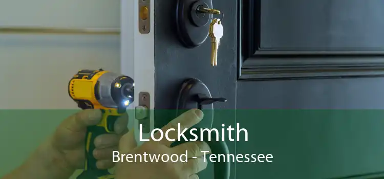 Locksmith Brentwood - Tennessee