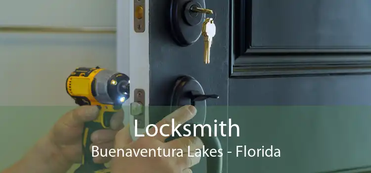Locksmith Buenaventura Lakes - Florida