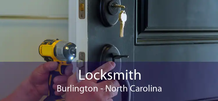 Locksmith Burlington - North Carolina