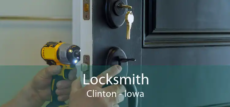 Locksmith Clinton - Iowa