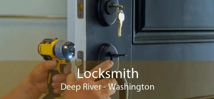 Locksmith Deep River - Washington