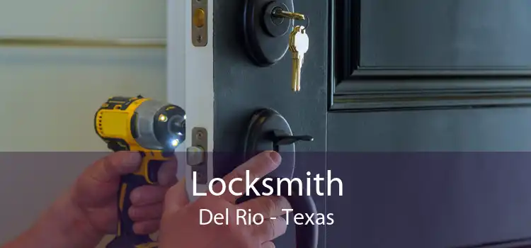 Locksmith Del Rio - Texas