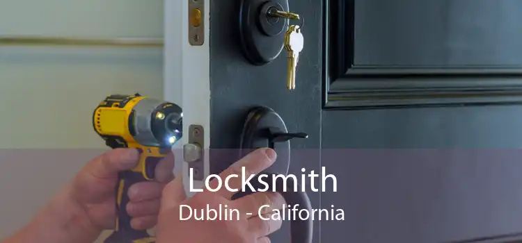 Locksmith Dublin - California