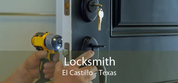 Locksmith El Castillo - Texas