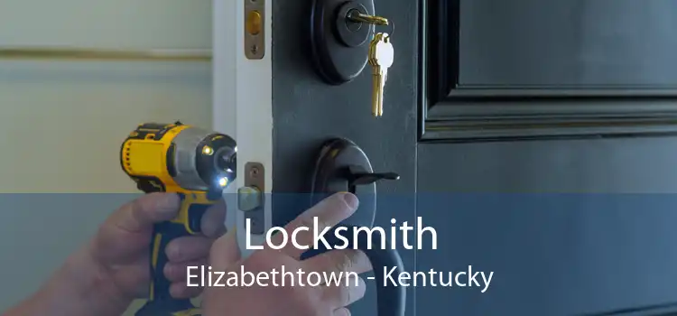 Locksmith Elizabethtown - Kentucky