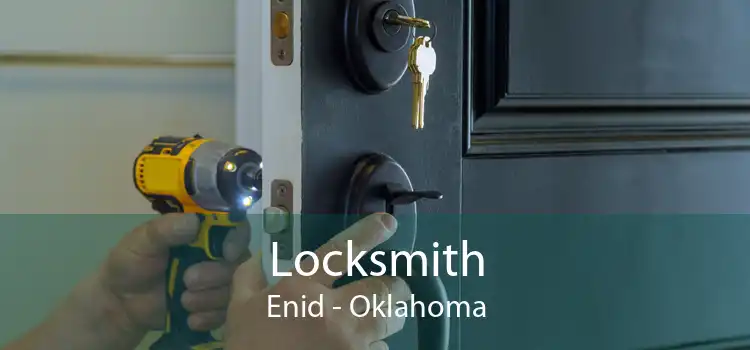 Locksmith Enid - Oklahoma